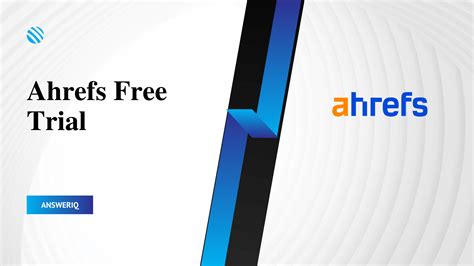 Ahrefs 30 day trial  Easy setup, with 24/7 live chat support